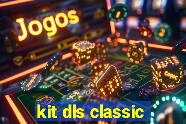 kit dls classic